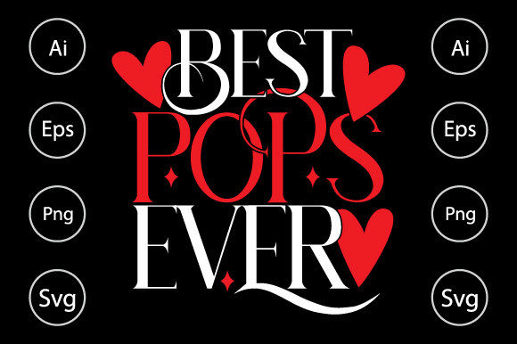 Best Pops Ever, Father Design Graphics for Crafts
