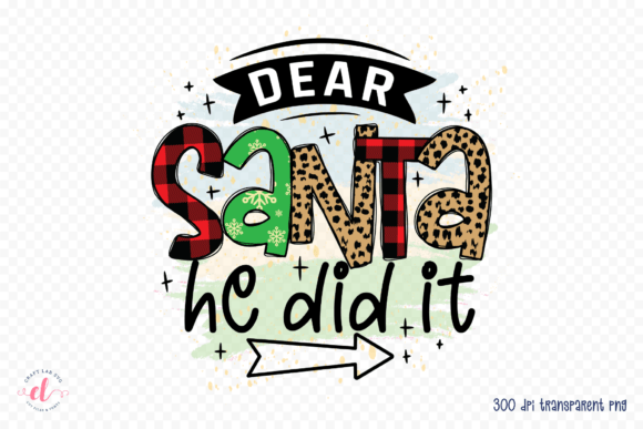 Dear Santa He Did It PNG, JPG, PDF: Graphics & Crafts Review