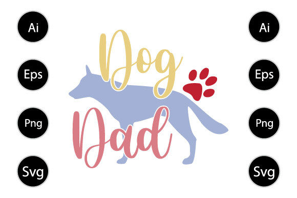 Dog Dad, Father s Day Shirt Graphics for Crafts