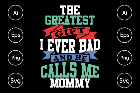 Greatest Mommy Mother s Day Shirt Graphics in Crafts