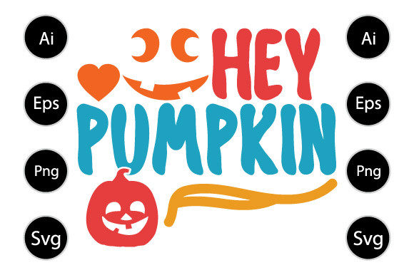Hey Pumpkin Graphics for Crafts and Seasonal Branding