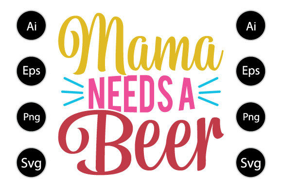 Mama Needs a Beer: A Graphic Design Asset Review for Crafts