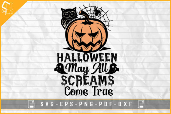 Scary Halloween Pumpkin May All Screams Graphics for Crafts