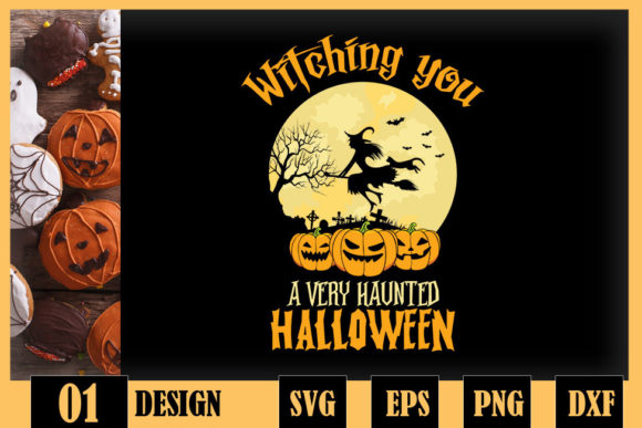 Witching You a Very Haunted Halloween Graphics for Crafts