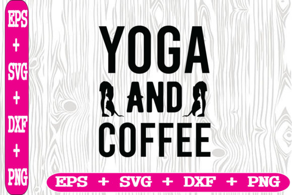 Yoga and Coffee Graphics for Crafts and Branding